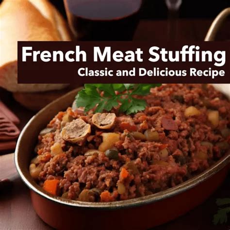 Make Delicious French Meat Stuffing 2023! - townandcountrymeat.com