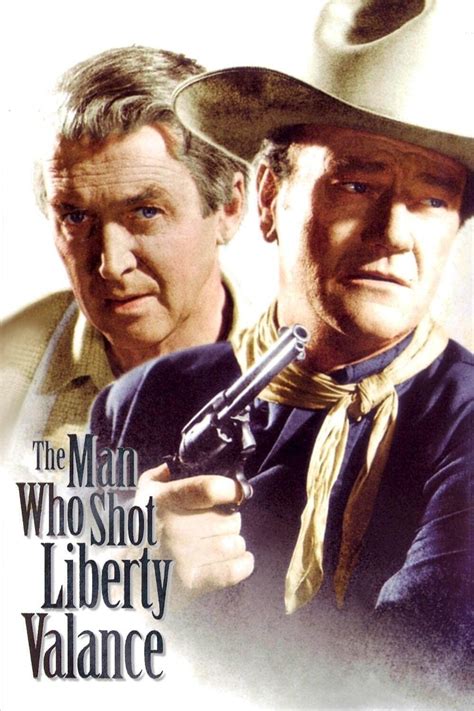 The Man Who Shot Liberty Valance (1962) - Posters — The Movie Database (TMDB)