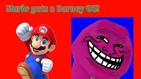 Mario gets a Barney OS! - YouTube