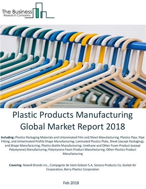 Plastic products manufacturing global market report 2018