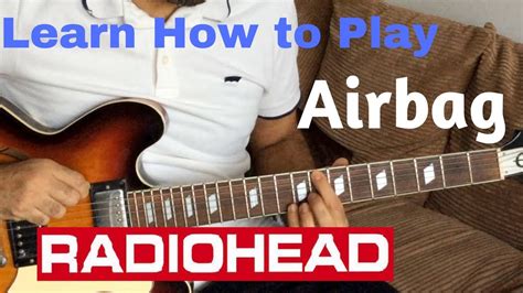 Learn How to Play Airbag Radiohead on guitar - YouTube