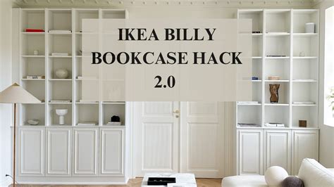 BILLY BOOKCASE IKEA HACK 2.0 | BEAUTIFUL DIY BOOKSHELVES WITH CABINETS - YouTube
