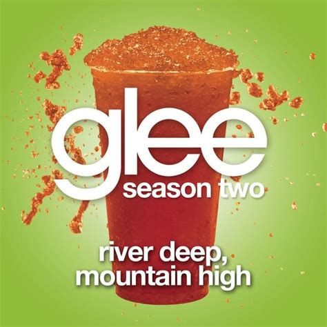 Glee Cast – River Deep, Mountain High Lyrics | Genius Lyrics