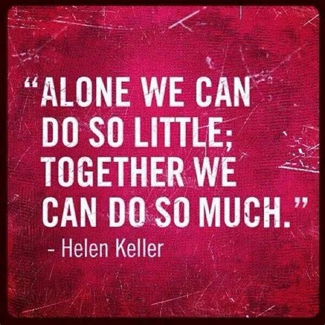 Helen Keller | Helen keller quotes, Work quotes, Teamwork quotes