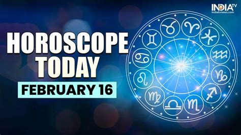 Horoscope Today, February 16: Aries will spend time with family; know ...