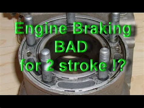 Engine Braking BAD for 2 Stroke Motorcycle !?!?!? IS IT!? - YouTube