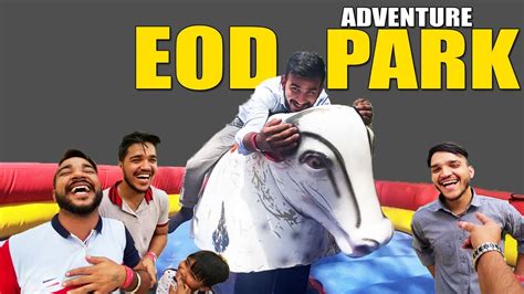 EOD Adventure Park - Mayur Vihar Delhi - Amusment Park Tickets & Timings - YouTube