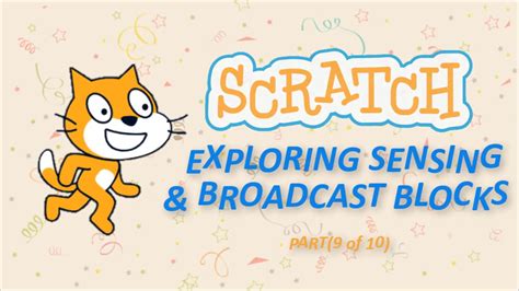 Scratch - Sensing and Broadcast Blocks - YouTube