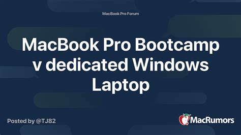 MacBook Pro Bootcamp v dedicated Windows Laptop | MacRumors Forums