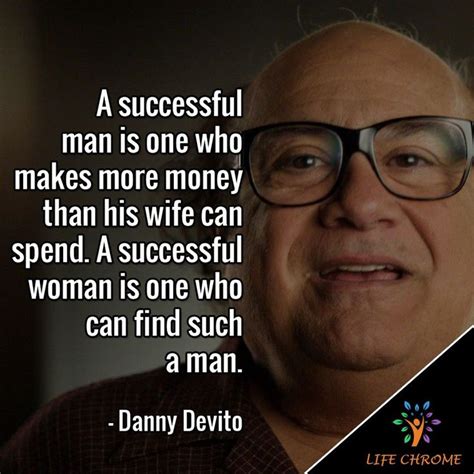 List : 27+ Best Danny DeVito Quotes (Photos Collection) | New quotes, Adventure quotes, Quotes