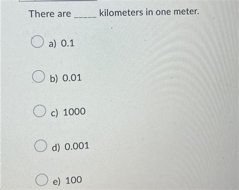 Solved There are kilometers in one | Chegg.com