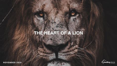 The Heart of a Lion — Dwelling Place Church