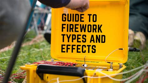 Your Guide To Firework Types and Effects | Northern Lights Fireworks