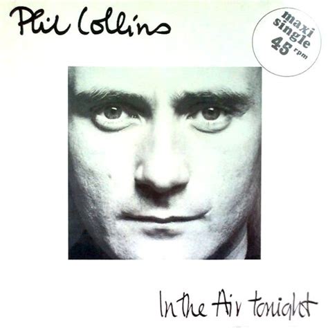 Phil Collins – In The Air Tonight – Vinyl (12", 45 RPM + 2 more), 1981 [r1875728] | Discogs