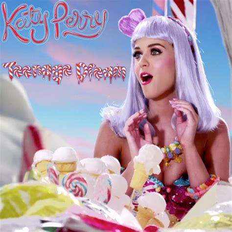 teenage Dream - Katy Perry by ChaosE37 on DeviantArt