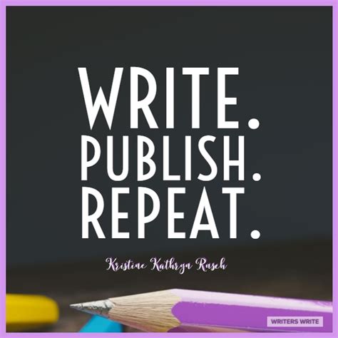 Quotable – Kristine Kathryn Rusch - Writers Write