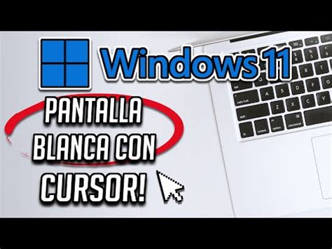 Como Reparar Pantalla Blanca Con Cursor. Solución Pantalla Blanca en ...