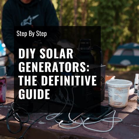 DIY Solar Generators: How To Build Your Own [The Definitive Guide ...