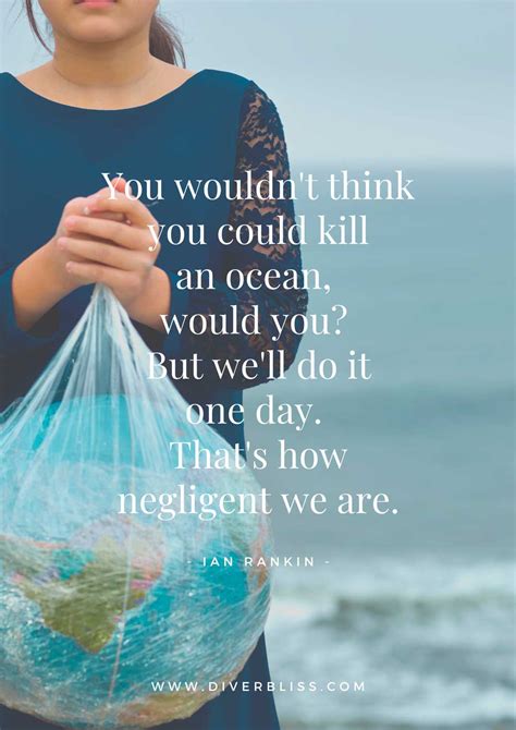 35 Most Thought-provoking Plastic Pollution Quotes Of All Time