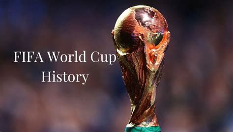 The Complete FIFA World Cup History | Sportsest