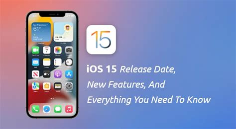 iOS 15 Release Date, New Features, And Everything You Need To Know ...