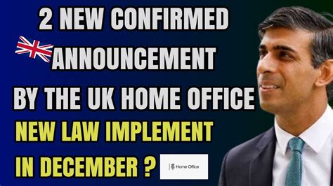 2 New Law Confirmed By The Uk Home Office: Implement In Dec 2023-24| UK Immigration New Rules ...