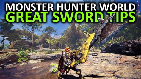 Monster Hunter World Great Sword Tips - YouTube