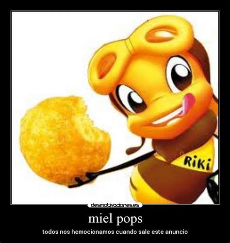 miel pops | Desmotivaciones