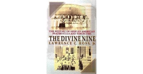 The Divine Nine: The History of African-American Fraternities and Sororities in America by ...