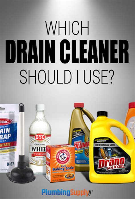 Which Drain Cleaner Should I Use&