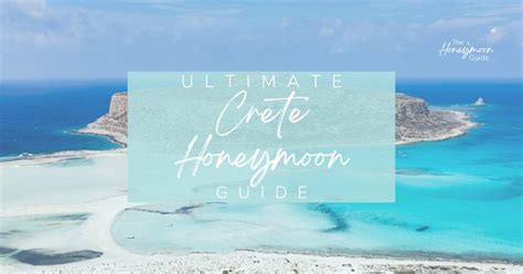 Ultimate Crete Honeymoon Guide for 2024