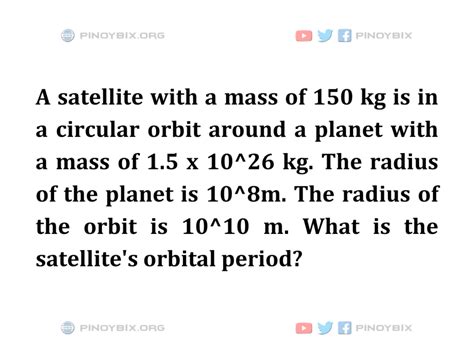 Solution: What is the satellite's orbital period?