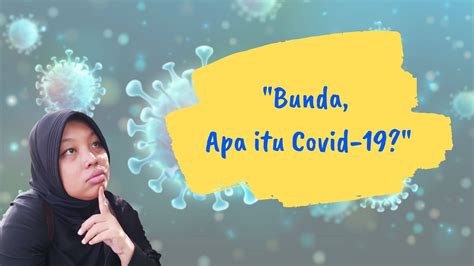 Penjelasan tentang Covid-19 untuk Anak