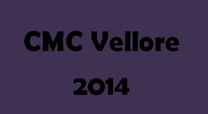 CMC Vellore 2014 Exam Dates | Application Form | Exacthub