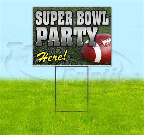 Super Bowl Party Here (18" x 24") Yard Sign, Includes Metal Step Stake ...