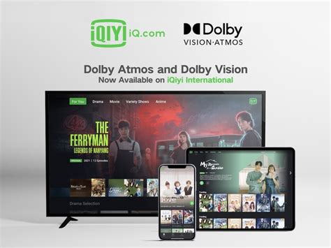 iQiyi brings Dolby Vision, Atmos to international app - Digital Life Asia