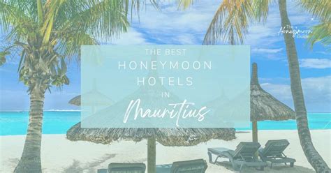 21 Top Honeymoon Hotels in Mauritius for every budget 2024