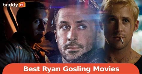 10 Best Ryan Gosling Movies, Ranked by Viewers - BuddyTV