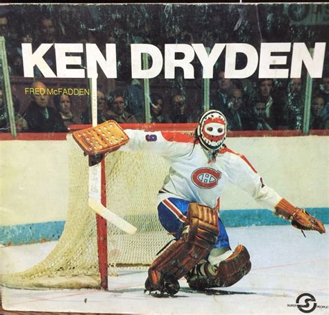 Ken Dryden: A Hockey Idol