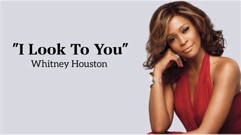 Whitney Houston - I Look To You ~ (lyrics) - YouTube