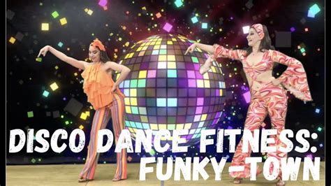 Disco: Dance Fitness with Olga and Lucia | "Funky Town" - YouTube