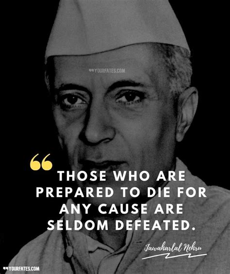 Jawaharlal Nehru Quotes | Jawaharlal nehru quotes, Nehru quotes ...