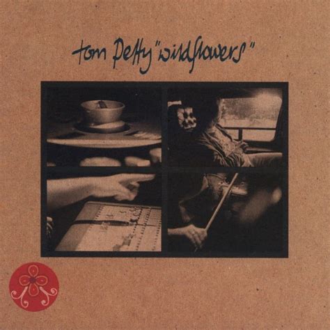 Tom Petty - Wildflowers Lyrics and Tracklist | Genius