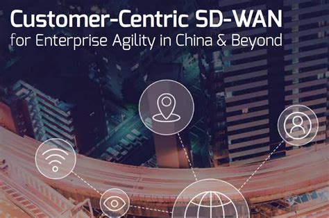 SD-WAN Product Guide General | China Telecom Americas