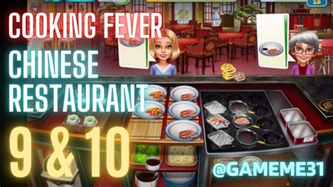 cooking fever levels 9 & 10 chinese restaurant gameplay - YouTube