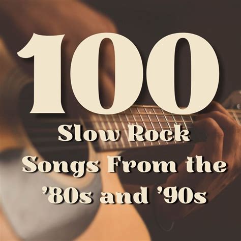 100 Best Slow Rock Songs of the ‘80s and ‘90s - Spinditty