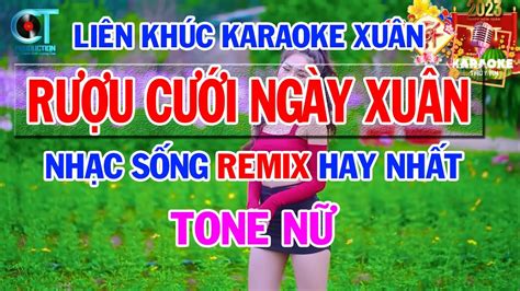 Karaoke Nhạc Xuân Remix 2023 | LK Karaoke Xuân Yêu Thương Tone Nữ Remix ...