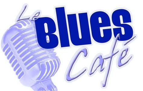 LE BLUES CAFE - www.bluesactu.com - Centerblog