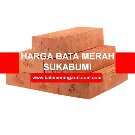 Harga Bata Merah Sukabumi: Press & Ekspos Desember 2024