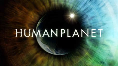 Human Planet - watch free online documentaries - ihavenotv.com